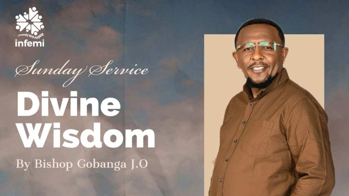 Divine Wisdom | Sermon Series By Bishop Gobanga At&nbsp;INFEMI