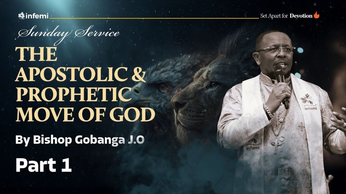 The Apostolic & Prophetic Move Of God | Sermon Series By Bishop Gobanga At&nbsp;INFEMI
